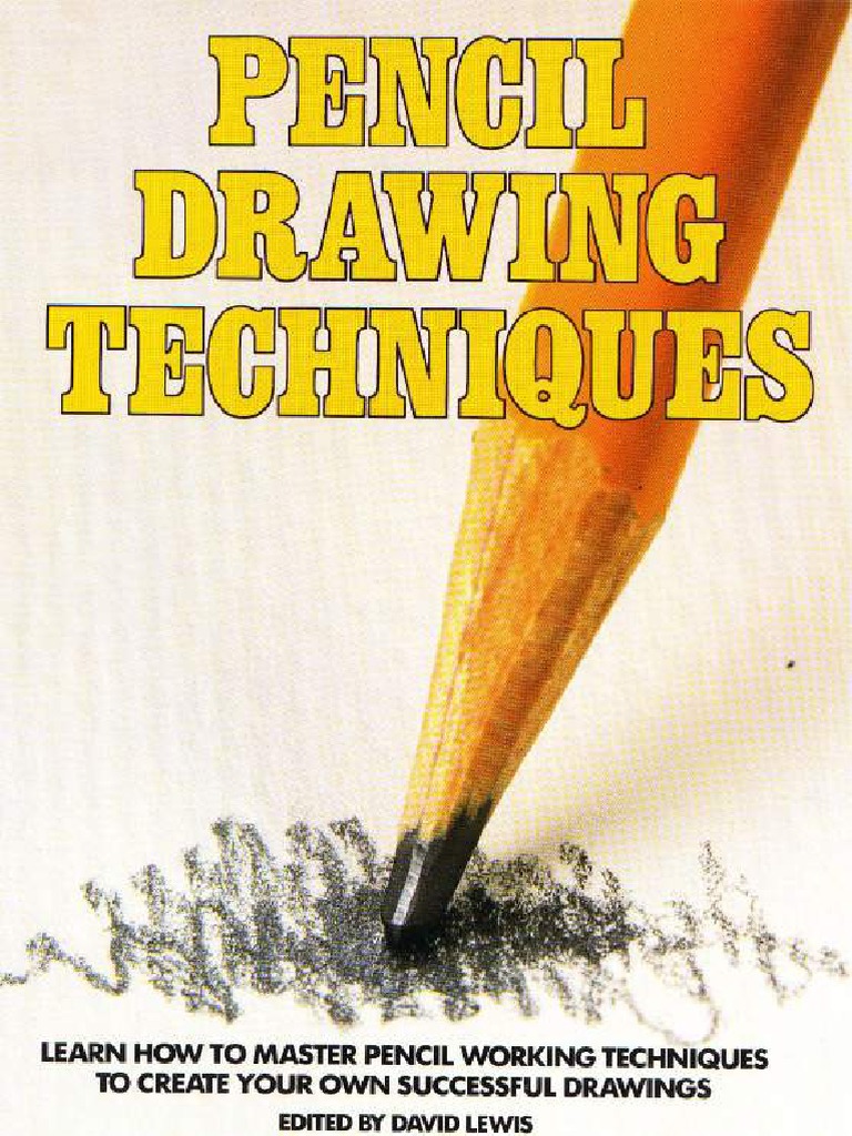 Pencil Drawing Techniques by David Lewis | PDF