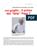 Secondo Le Profezie Benedetto XVI È Stato L'ultimo "Vero" Papa Bergoglio - Il Primo Dei "Falsi" Papi?