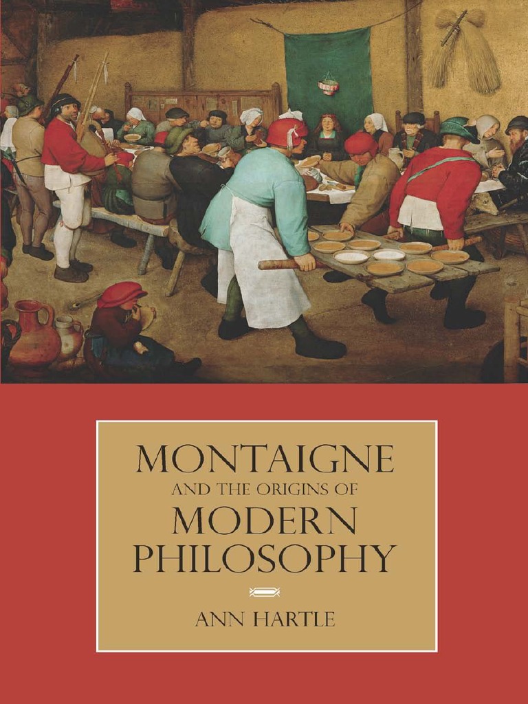 Ann Hartle - Montaigne and The Origins of Modern Philosophy ...