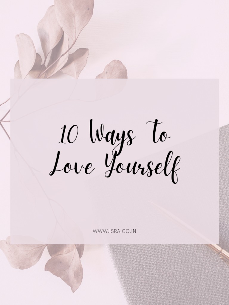10 Ways To Love Yourself | PDF