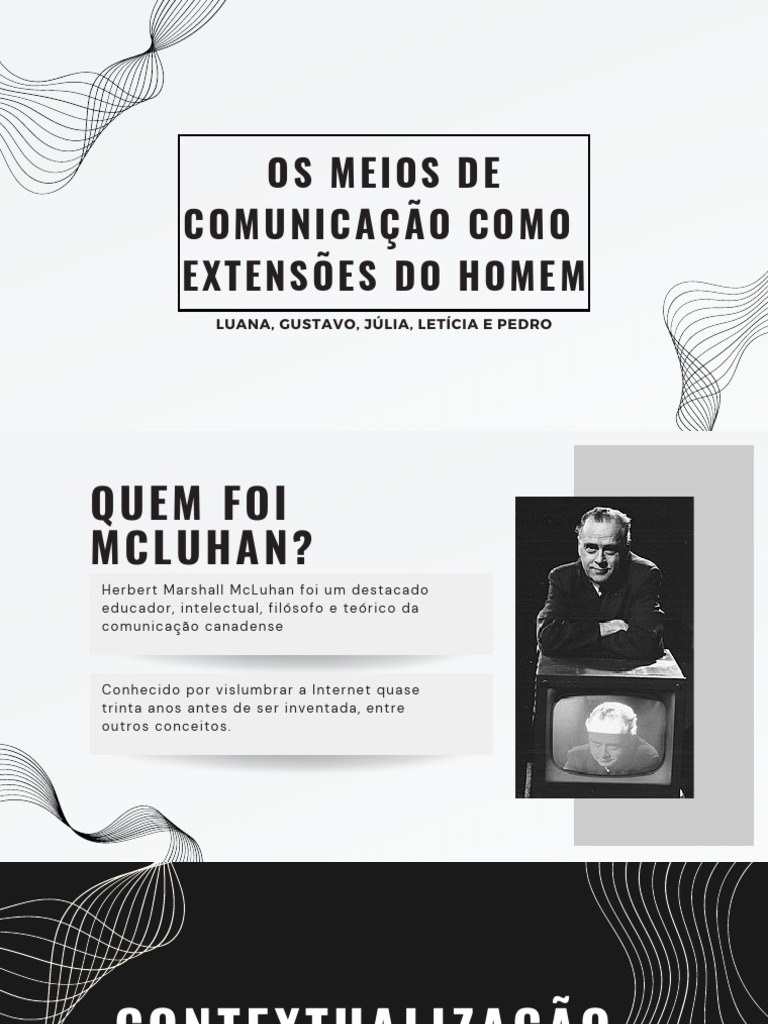 Os Meios de Comunicação Como Extensão
