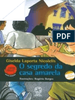 Resumo o Segredo Da Casa Amarela Conforme Nova Ortografia Giselda Laporta Nicolelis