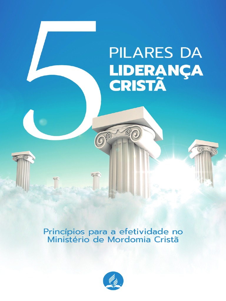 5 Pilares da Liderança Cristã | PDF | Liderança | Oração, image size:768x1024
