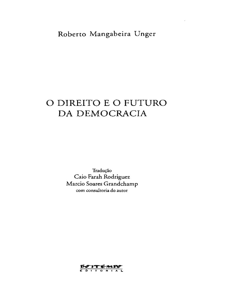 Unger, Roberto Mangabeira O Direito e o Futuro Da Democracia PDF