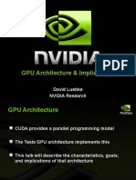 GPU Architecture & Implications: David Luebke NVIDIA Research