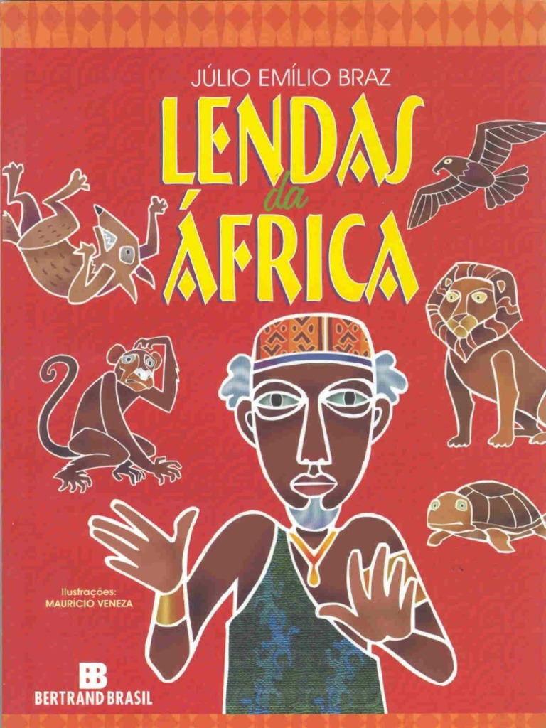 Resumo Lendas Da Africa Julio Emilio Braz | PDF