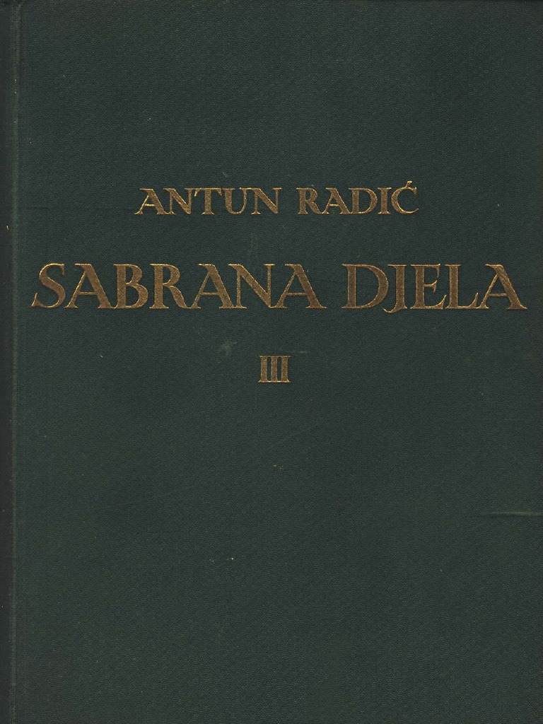 Antun Radić - Sabrana Djela III. Dom 1901.-Seljačka Sloga (1936 ...