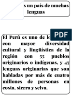 El Perú es un país de muchas lenguas El Perú es uno de los países con mayor diversidad cultural y lingüística de la región con 55 pueblos originarios o indígenas, y 47 lenguas originarias que son habladas por más d