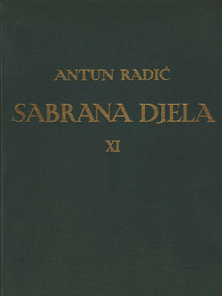 Antun Radić - Sabrana Djela Antuna Radića XI. Hrvati I Carevina (1938 ...
