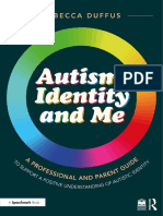 Rebecca Duffus - Autism, Identity and Me - A Professional and Parent Guide To Support A Positive Understanding of Autistic Identity-Routledge - Speechmark (2023)