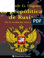 Aleksandr Duguin - La Geopolítica de Rusia. de La Revolución Rusa A Putin
