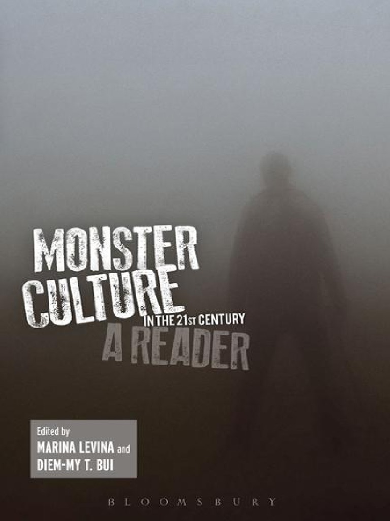 Marina Levina DiemMy T. Bui (Eds.) Monster Culture in The 21st