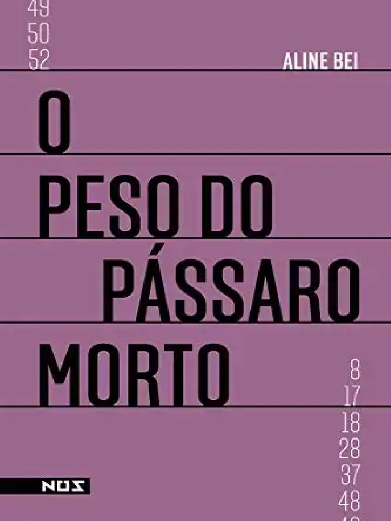 O Peso Do Passaro Morto Aline Bei | PDF