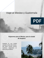 Viaje Al Mexixo y Guatemala
