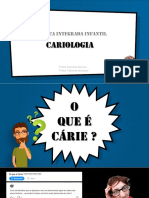 Cariologia: Clínica Integrada Infantil