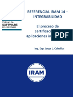 REFERENCIAL IRAM 14 INTEGRABILIDAD. El Proceso de Certificación de Aplicaciones Informáticas. Ing. Esp. Jorge L. Ceballos