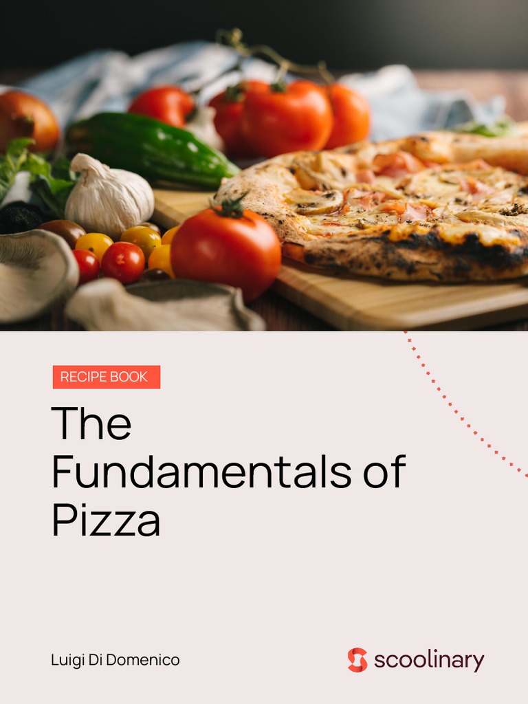 En The Fundamentals of Pizza Recipe Book PPTX 1 PDF Pizza Dough