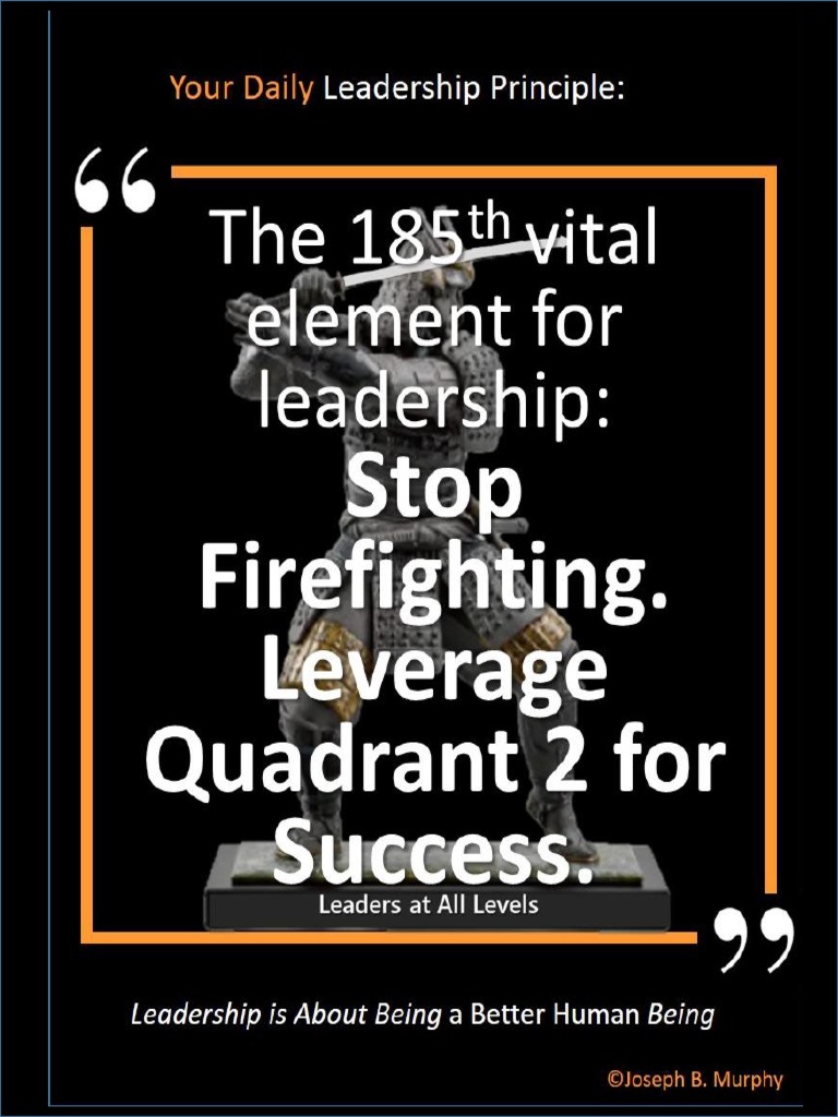 Stop Firefighting. Leverage Quadrant 2 For Success PDF