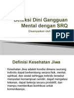 Deteksi Dini Gangguan Mental Dengan SRQ