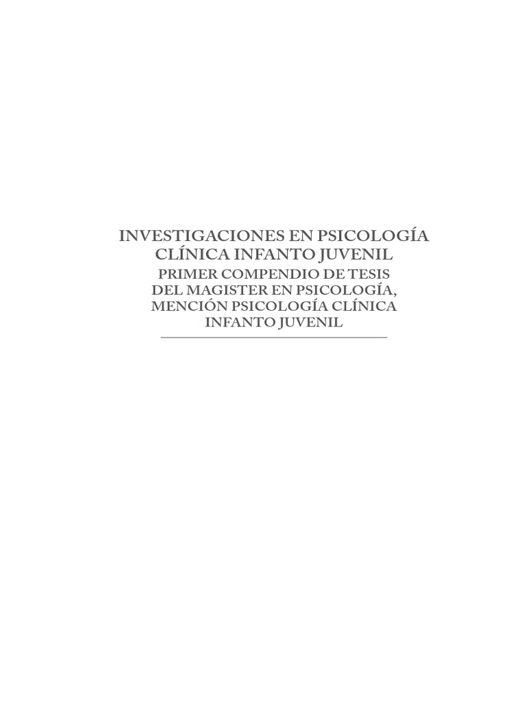 Investigaciones en psicología clínica infanto juvenil. Primer compendio de tesis PDF