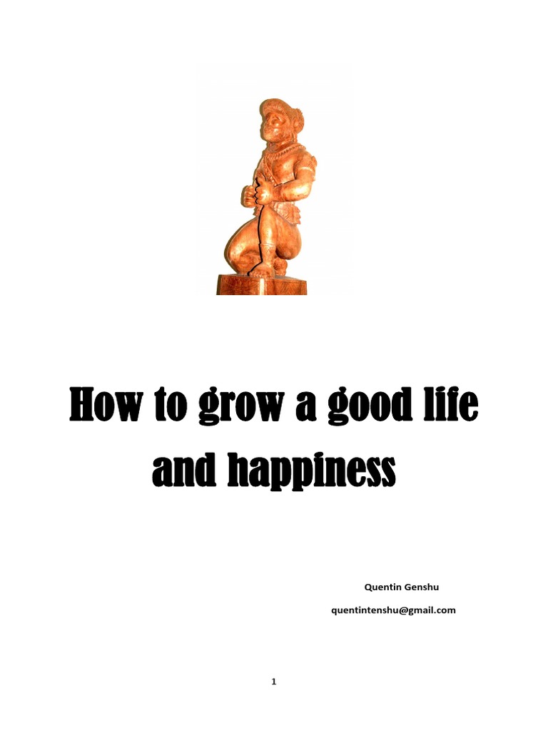 How to grow a good life and happiness pdf