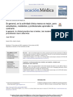 En General, en La Actividad Clínica Menos Es Mejor, Pero Estudiantes, Residentes y Profesionales Aprenden Lo Contrario