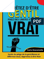 Arretez Detre Gentil Fixez Des Limites Et Soyez Vrai Sortir Du Piege de La Gentillesse Et Affirmez Vous Apprendre A Dire. Carla Giacomello Z Library