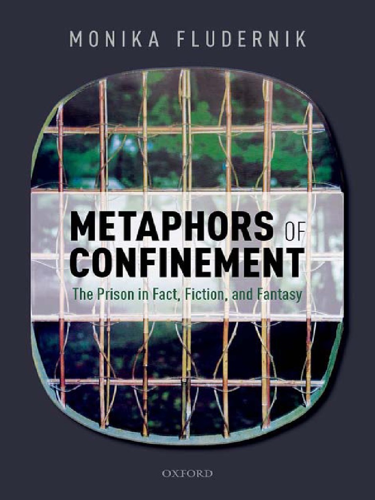 Metaphors of Confinement The Prison in Fact, Fiction, and Fantasy PDF