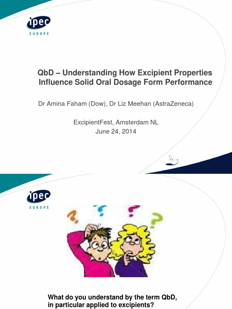 Qbd understanding how excipient properties influence solid oral dosage