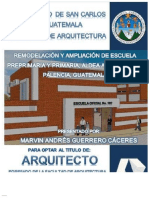 Remodelación Y Ampliación de La Escuela de Los Niveles Preprimario Y Primaria para La Aldea Azacualpilla, Palencia, Guatemala