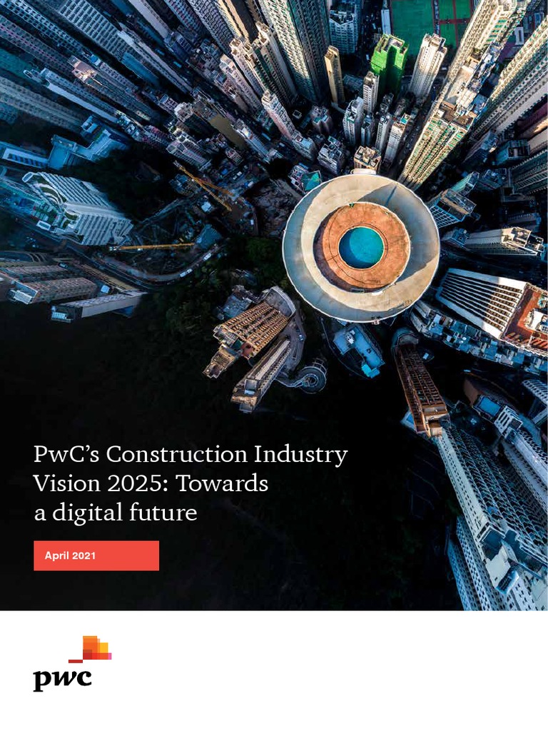 Pwcs Construction Industry Vision 2025 Towards A Digital Future PDF