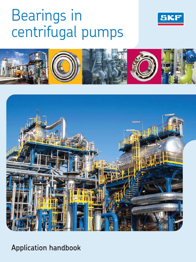SKF Bearings in Centrifugal Pumps | PDF | Pump | Bearing (Mechanical)