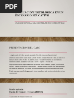 Evaluación Psicológica en Un Escenario Educativo