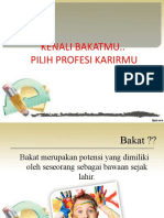 Kenali Baktamu, Pilih Karir Profesimu