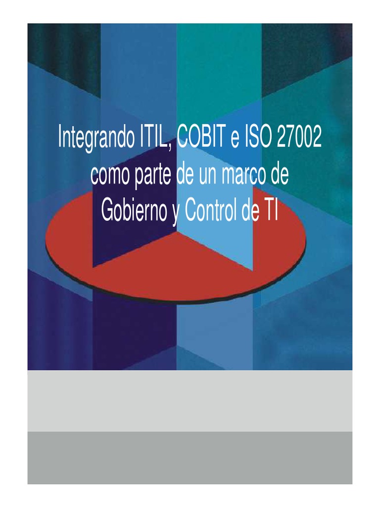 Gobierno y Control de TI: ITIL, COBIT, ISO 27002 | PDF | Itil | Cobit