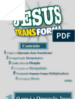 Jesus Transforma Operação Missionária - Parte 1
