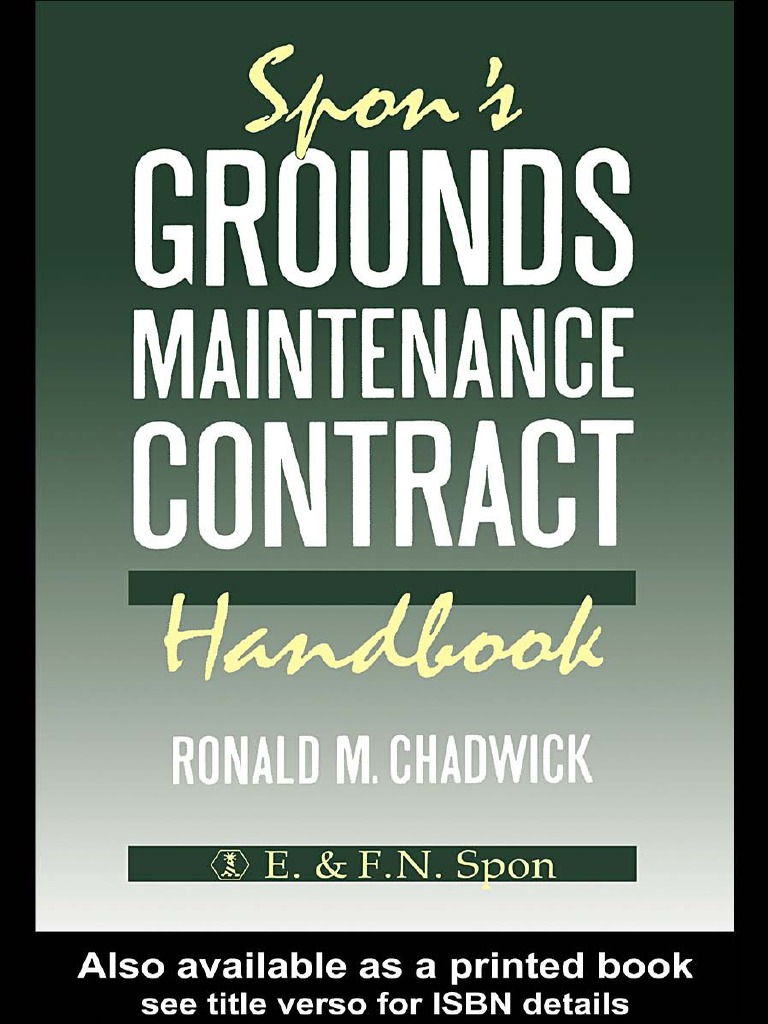 MR R M Chadwick Spon's Grounds Maintenance Contract HandbookTaylor & Francis (1990) PDF