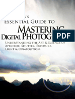 Mastering Digital Photography - Jason Youns Essential Guide To Understanding The Art & Science of Aperture, Shutter, Exposure, Light, & Composition - PDF Room