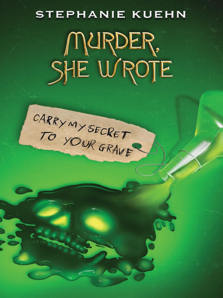 Carry My Secret To Your Grave (Murder, She Wrote 2) Excerpt PDF