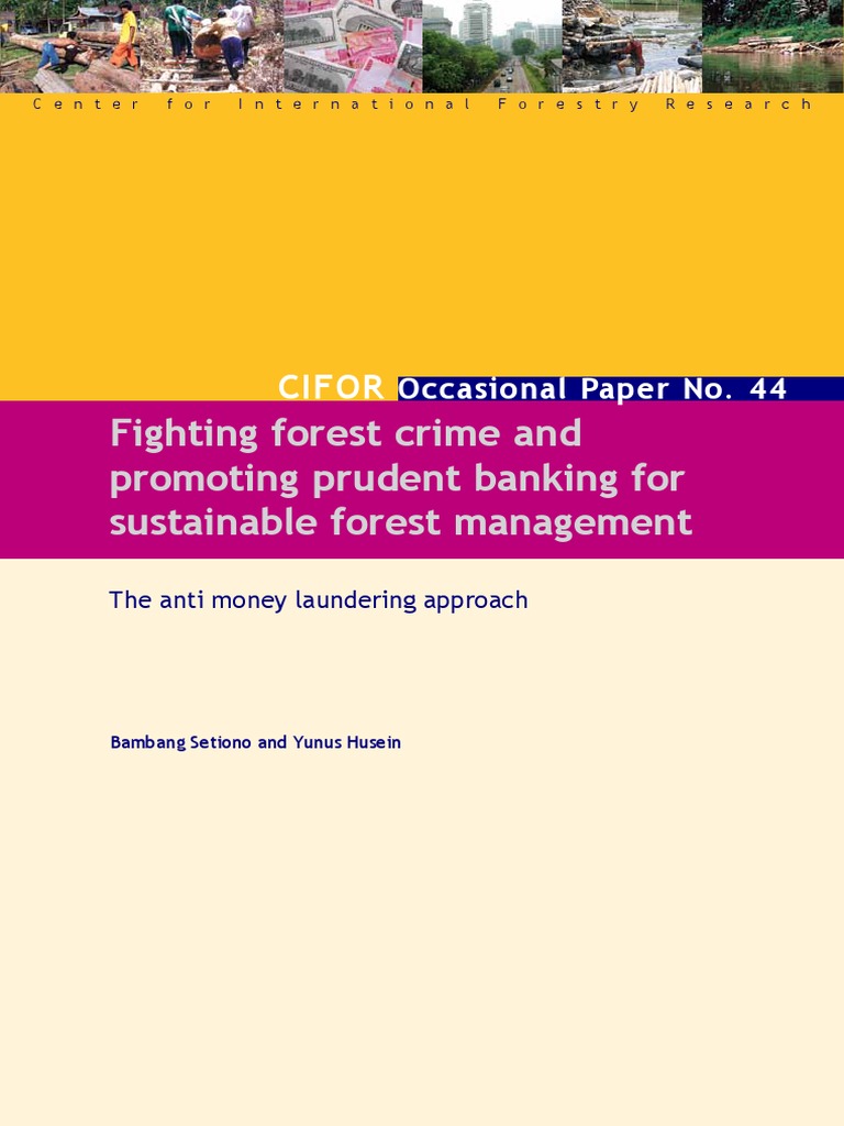 Combatting Forest Crime Thru Anti Money Laundering Approach | PDF