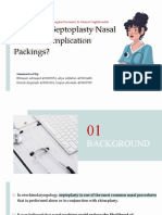 Does Post Septoplasty Nasal Reduce Complication Packings?: Bijan Naghibzadeh, Ali Asghar Peyvandi, & Ghazal Naghibzadeh