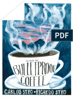 La Guía Del Bulletproof Coffee. Carlos STRO