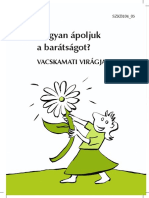 Hogyan Ápoljuk A Barátságot - VACSKAMATI VIRÁGJA