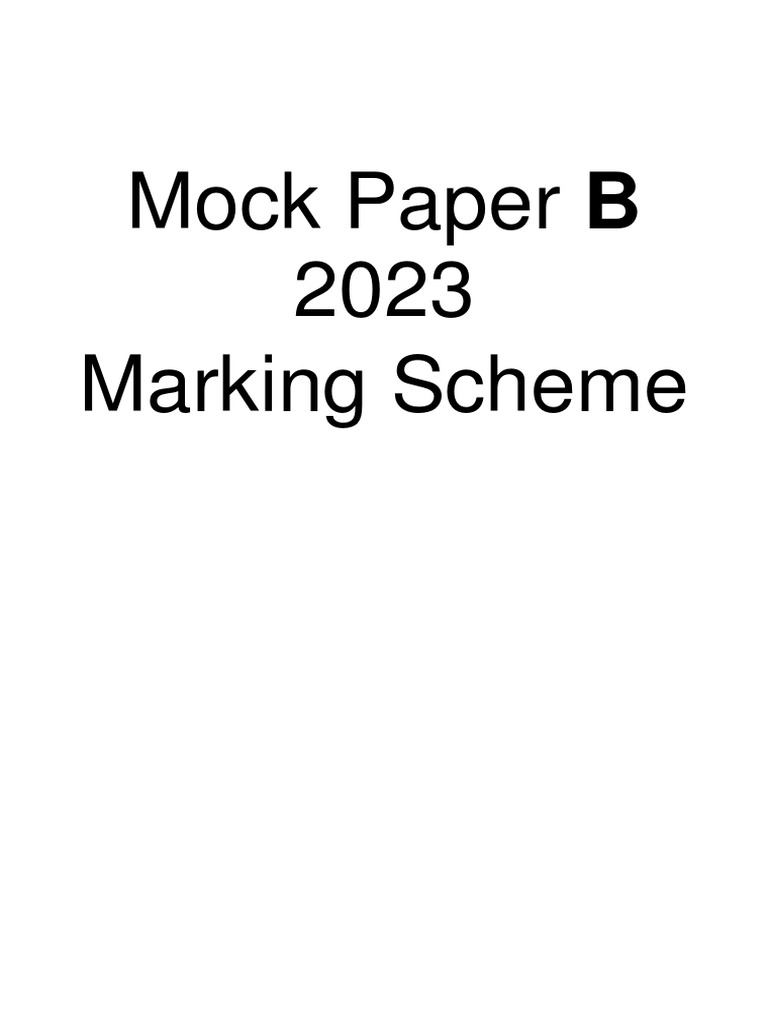 Mock Paper B 2023 Marking Scheme Pdf