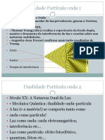 Dualidade Partícula Onda 13-03-2018