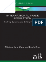 International Trade Regulation Evolving Dynamics and Shifting Foundations