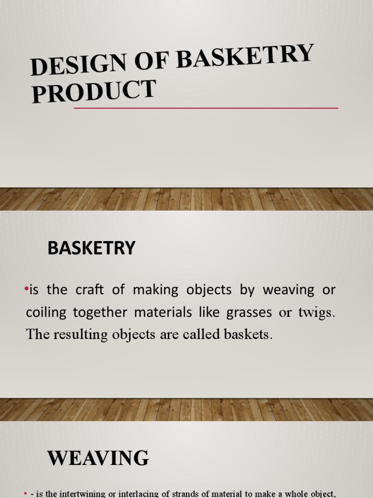 Design of Basketry ProductWeek 3 4th Quaarter PDF Basket Weaving