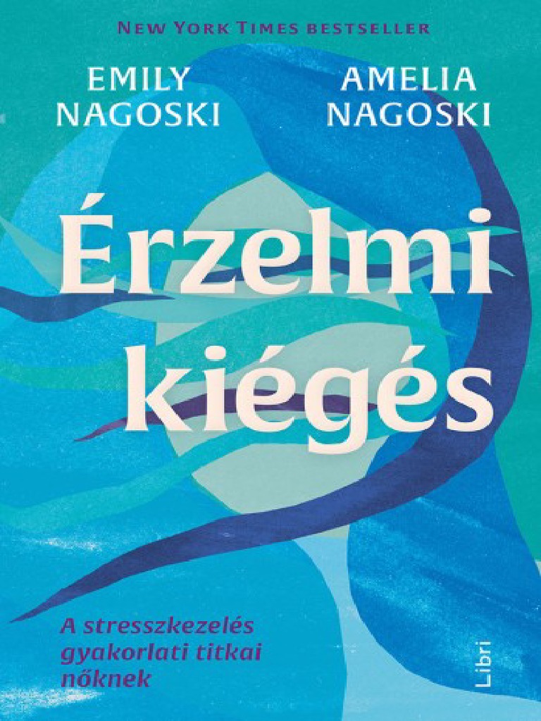 Amelia Nagoski, Emily Nagoski - Érzelmi _kiégés | PDF