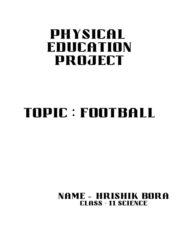 Physical education project name hrishik bora pdf association