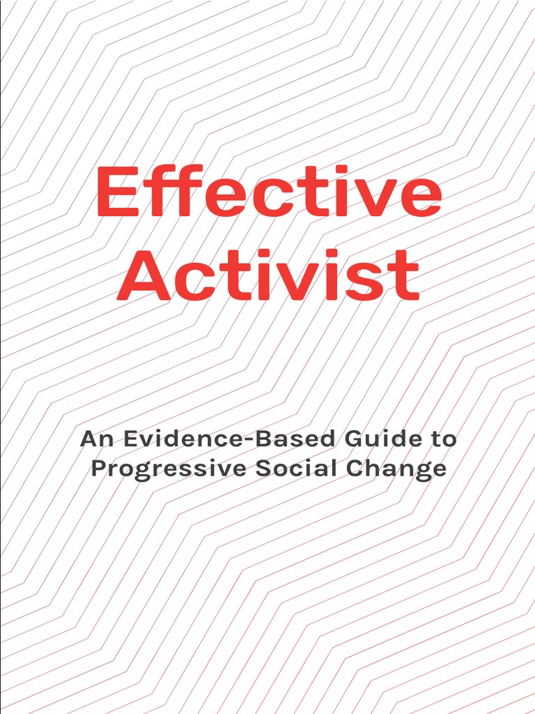 Effective Activism: A Practical Guide | PDF | Activism | Nonviolence